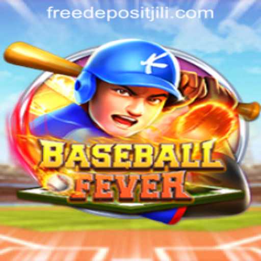 BaseballFever: The Thrilling World of Jili Bonus Free No Deposit